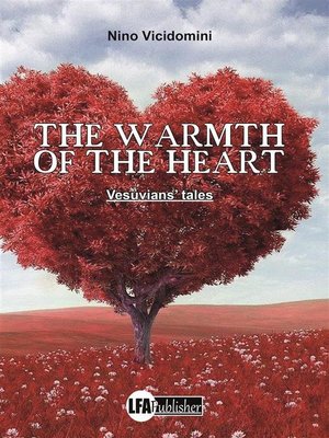 cover image of THE WARMTH OF  THE HEART